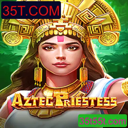 Descubra o Mundo de AztecPriestess: Um Guia Completo para Jogadores